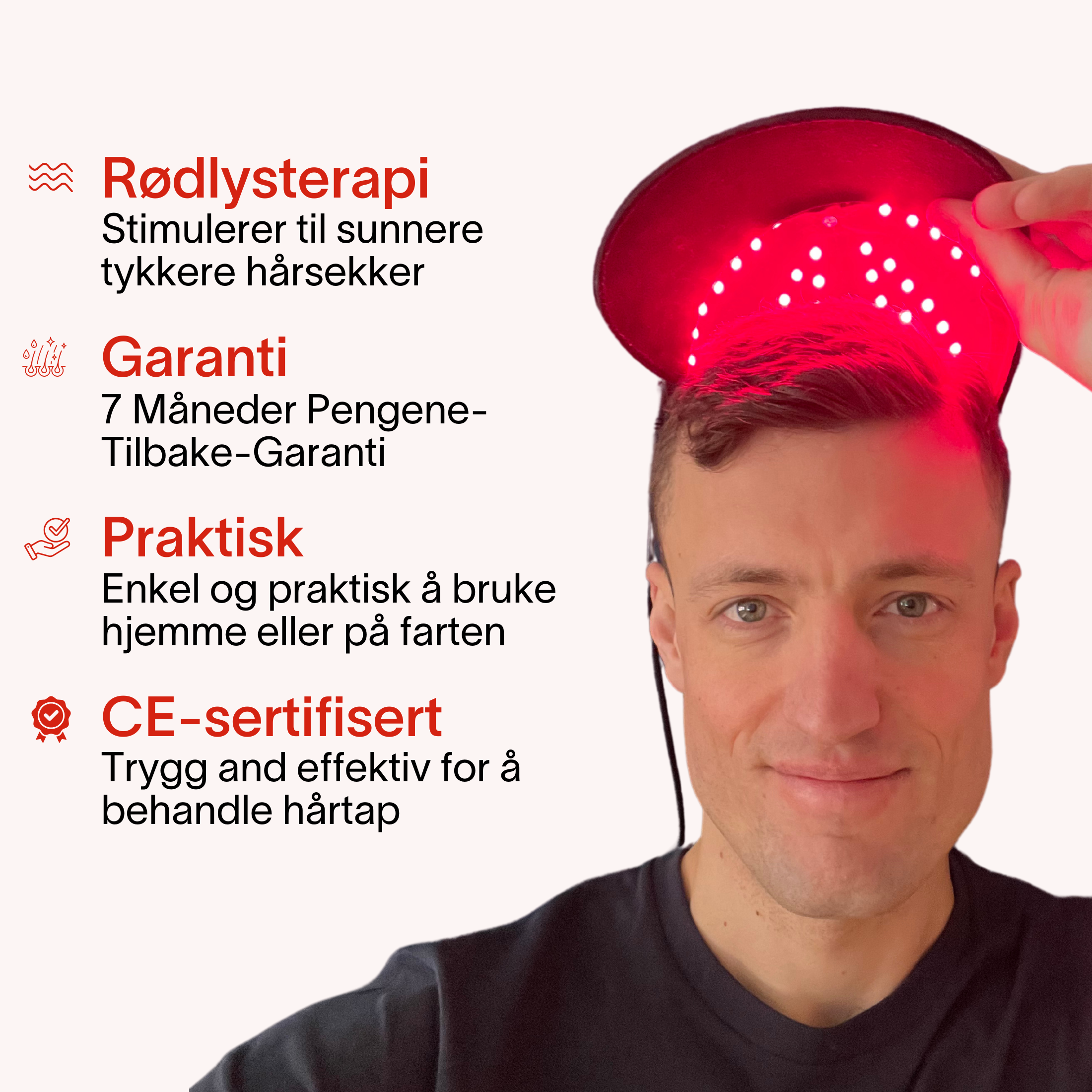 R&oslash;dlys-Capsen i bruk